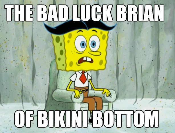 bad luck brian of bikini bottom