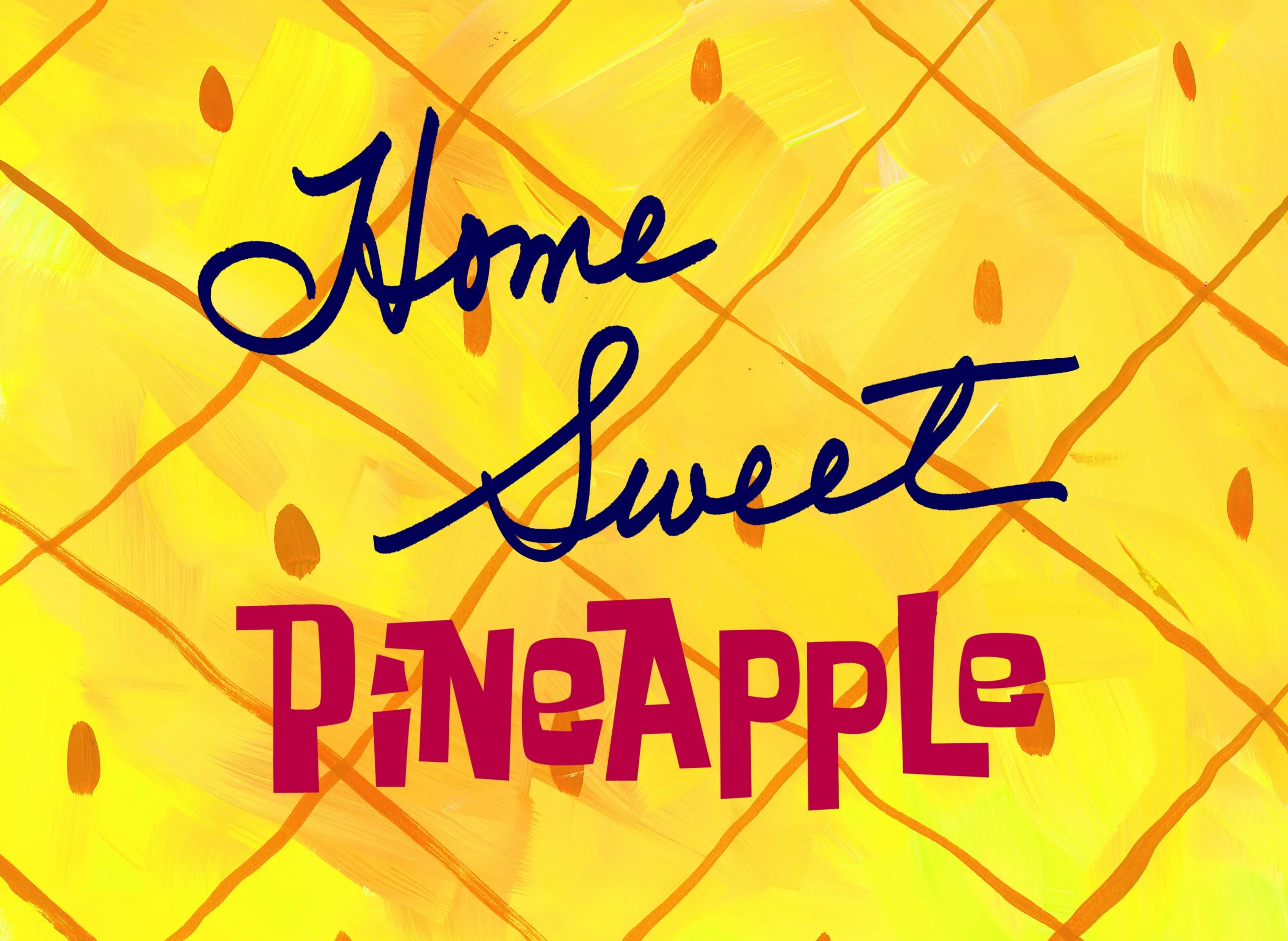 Home Sweet Pineapple